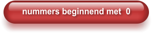 nummers beginnend met  0