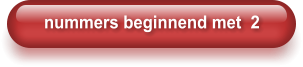 nummers beginnend met  2