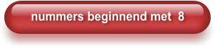 nummers beginnend met  8